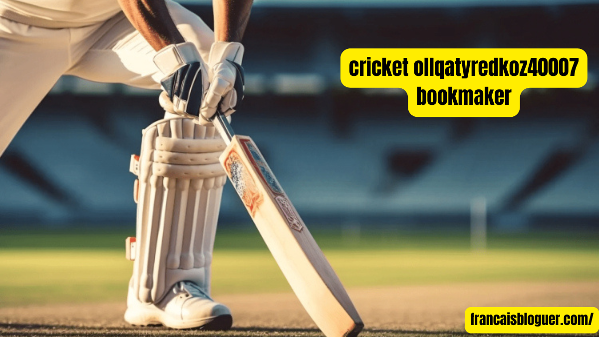 cricket ollqatyredkoz40007 bookmaker